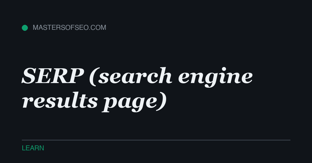 SERP (search engine results page)